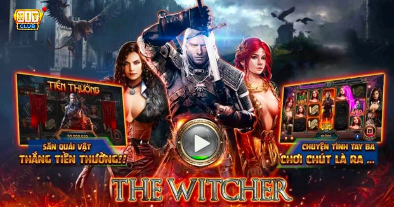 The Witcher Nổ Hũ - Hit Club | Trúng Lớn Cùng Geralt!